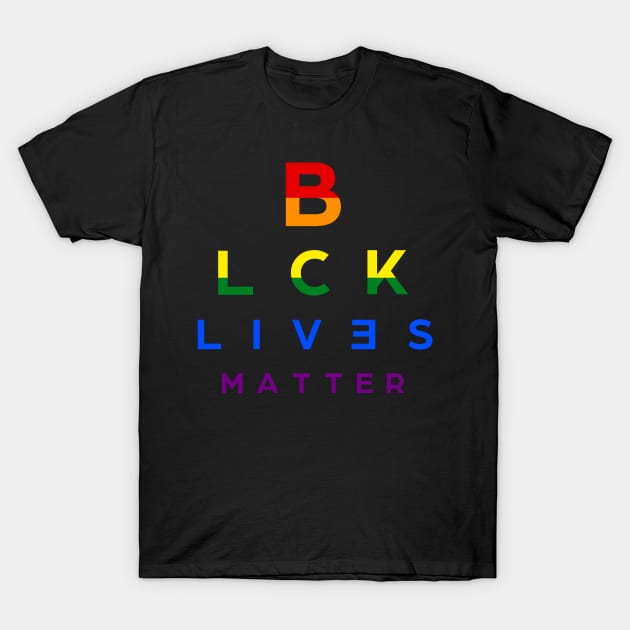 BLCK LVS MTTR can you read it rainbow text T-Shirt by graceindrian